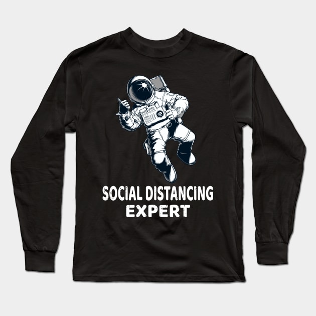 Social Distancing Expert, Funny Astronaut Social Distancing Champion 2020 Long Sleeve T-Shirt by Printofi.com